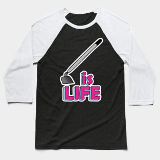 Hoe is life Baseball T-Shirt